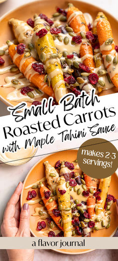 the cover of small batch roasted carrots with maple tart sauce is shown on an orange plate