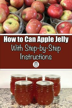 Pinterest Pin for How To Can Apple Jelly with Step-by-Step Instructions. Image of mason jars of apple jelly after being water bath canned. Another Image of Ripe Red and Yellow Apples at a Farmers Market. Homemade Canned Jelly, How To Can Jelly, Canning Apple Jelly, Homemade Apple Jelly Recipe, How To Make Apple Jelly, Homemade Apple Jelly, Apple Jelly From Peels And Cores, Canning Jelly For Beginners, Apple Jelly Recipe Canning