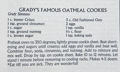 the recipe for gray's famous oatmeal cookies is shown in black and white