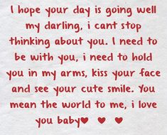 a piece of paper with the words i hope your day is going well my daring, i can't stop thinking about you