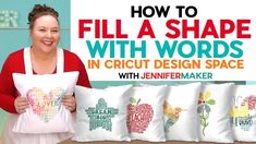 a woman holding up some pillows with words on them and the title how to fill a shape with words in cricut design space