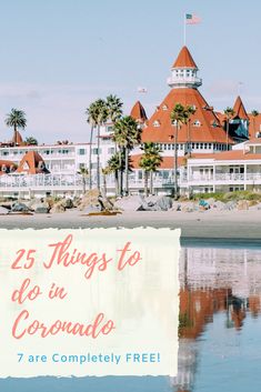 the beach with palm trees and hotels in the background text reads 25 things to do in corolle 7 are completely free