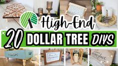 the words high - end dollar tree diys are displayed in many different styles and colors