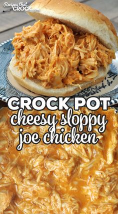 the crock pot cheesy sloppy joe chicken is ready to be eaten and served