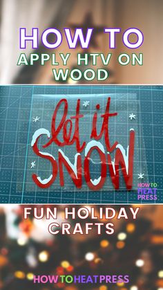 how to apply htv on wood with fun holiday crafts