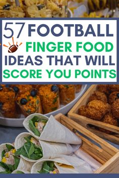 food with text overlay that reads, 75 football finger food ideas that will score you points