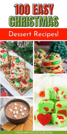 christmas desserts with text overlay that reads, 100 easy christmas dessert recipe ideas