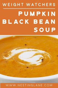 Pumpkin Black Bean Soup recipe graphic. Pumpkin Black Bean Soup Recipe, Puree Soups, Soup Low Calorie, Puree Soup Recipes, Low Fat Soups, Low Calorie Pumpkin, Easy Healthy Soup, Pureed Food, Weight Watchers Pumpkin