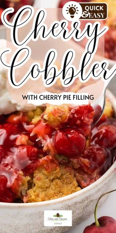 cherry cobbler with ice cream and cherries in the background text overlay reads quick easy cherry cobblers with cherry pie filling