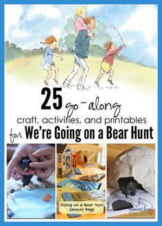 the cover of 25 activities and printables for we're going on a bear hunt