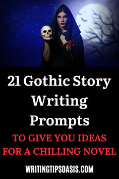 Image of witch holding a skull and title of pin which is 21 gothic story writing prompts to give you ideas for a chilling novel. Ghost Story Ideas, Gothic Story Ideas, Gothic Prompts, Writing Prompts Horror, Southern Gothic Writing Prompts, Gothic Horror Writing, Gothic Novels Reading Lists, Writing Gothic Fiction, Writing Prompts Book