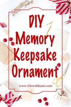 the words diy memory keepsake ornament surrounded by sewing supplies