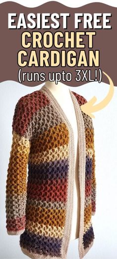 an easy crochet cardigan pattern is shown with the text, easier free crochet cardigan runs up to 3xl