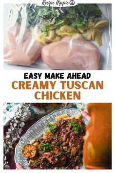 an image of creamy tuscann chicken with text overlay that says easy make ahead