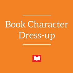 an orange book cover with the words book character dress - up in white on it