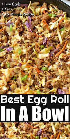 the best egg roll in a bowl recipe is easy to make and tastes just as good as it looks