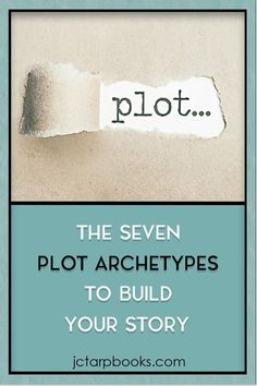 the seven plot archetys to build your story with text overlaying it