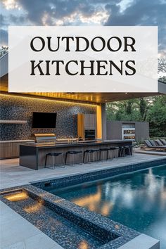 an outdoor kitchen next to a swimming pool with the words, outdoor kitchens above it