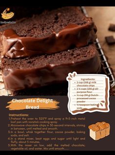 chocolate delight bread recipe with instructions for making it in the oven or on the grill