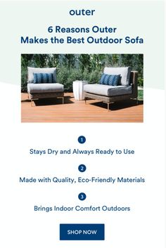 an advertisement for outdoor furniture with the text, 6 reasons outer makes the best outdoor sofa