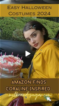 a woman sitting in a car holding a cake with candles on it and the caption reads easy halloween costumes 2021 amazon finds coraline inspired