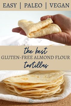 the best gluten - free almond flour tortillas are easy to make