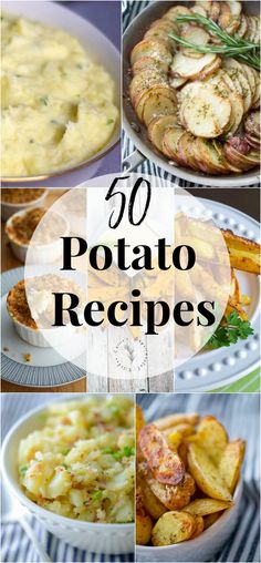 the top 50 potato recipes are shown here