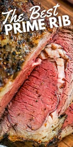 the best prime rib roast recipe is shown on a cutting board with knife and fork