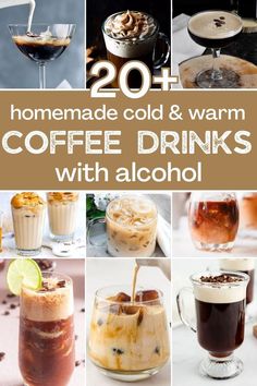 the collage shows different types of beverages and drinks in glasses, with text that reads 20 caffiated cocktails for your next party