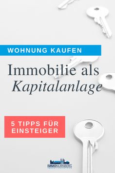 an image of keys with the words immobilie als kapitalangage