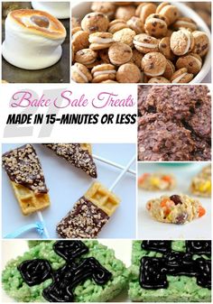 different types of desserts are shown with the words bake sale treats made in 15 minutes or less