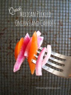 a fork with sliced onions and carrots on it next to the words quick mexican pickled onions and carrots