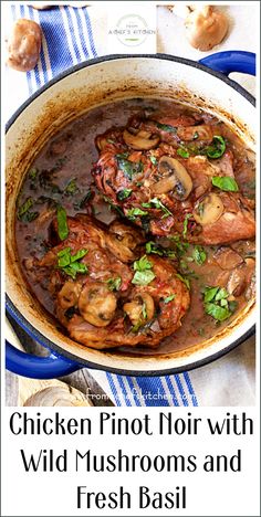 chicken pinot hair with wild mushrooms and fresh basil in a skillet on a table