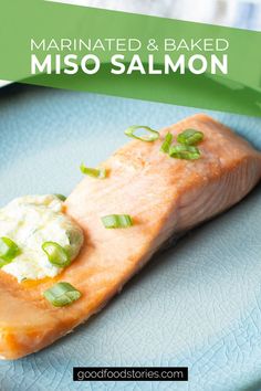 baked salmon fillet with yogurt and scallions Herb Yogurt Sauce, Miso Marinade, Baked Salmon Recipe, Miso Salmon, Eat Pretty, Baked Salmon Recipes