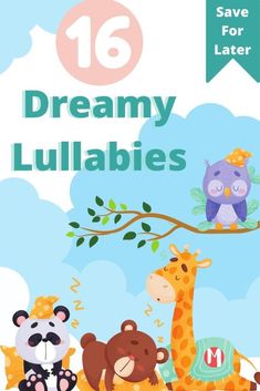 an image of children's book cover with animals on the tree and text reading 16 dreamy lullabies