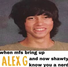 an advertisement for alex g shows the young man with black hair and brown shirt smiling at the camera