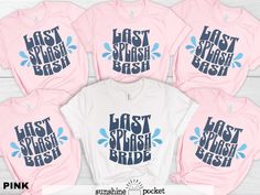 six pink and blue shirts with the words last brush bash on them