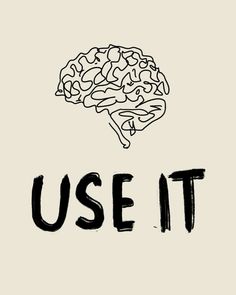 the word use it written in black ink with a drawing of a brain on top