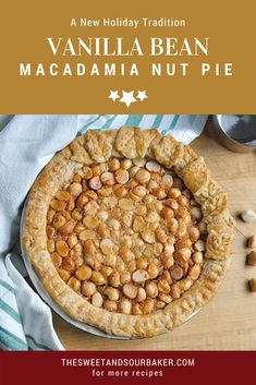 the sweet and savory holiday traditional vanilla bean macadamia nut pie is ready to be eaten