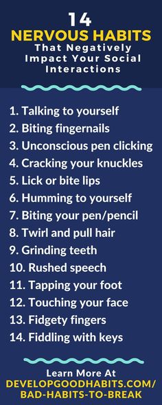 Top 14 nervous habits that negatively impact your social life. Nervous habits can be tough. We may not even realize we are doing these semi-automatic habits. See how to combat these nervous habits and see other bad habits lists in the full collection of 283 bad habits here: http://www.developgoodhabits.com/list-of-bad-habits/ Habits List, List Of Habits, Habits To Break, Kidney Cleanse, Break Bad Habits, Bad Habit, Break In, Social Interaction, Good Habits