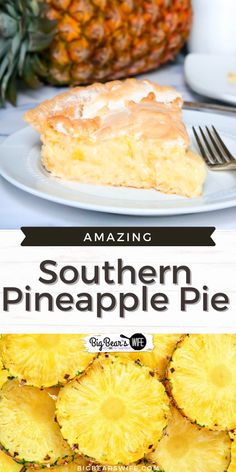 a pineapple pie on a plate with the title overlay reading amazing southern pineapple pie