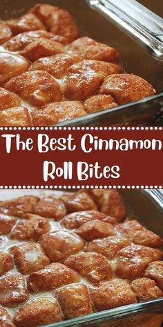 the best cinnamon roll bites are in pans and ready to be eaten for breakfast