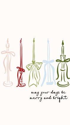 three candles with bows on them and the words may your days be merry and bright