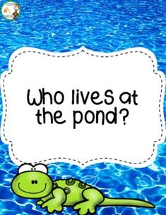 an image of a turtle in the water with a sign that says who lives at the pond?