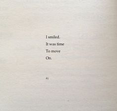 an old book with the words i smiled it was time to move on