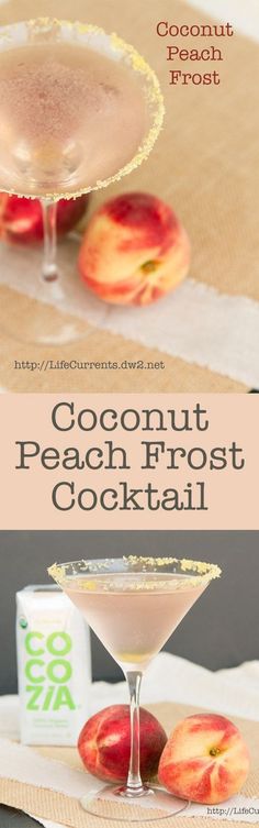 a cocktail with peaches in it and the title coconut peach frosting on top