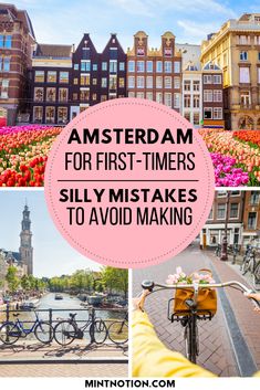 amsterdam for first - timers is the best place to visit and it's easy to do