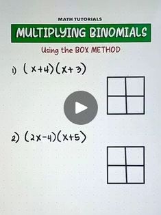 a whiteboard with some writing on it that says multiplying binomials using the box method