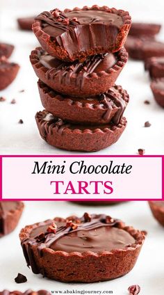 mini chocolate tarts stacked on top of each other with text overlay that reads, mini chocolate tarts