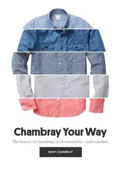 a shirt with the words, chambray your way on it and an image of a